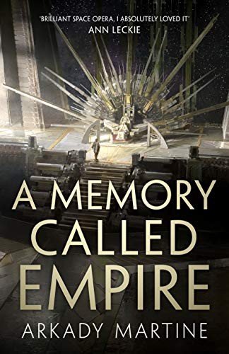 Cover of A Memory Called Empire (Teixcalaan, #1)