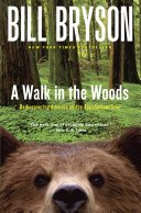 Cover of A Walk in the Woods: Rediscovering America on the Appalachian Trail