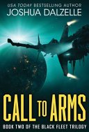 Cover of Call to Arms (Black Fleet Trilogy, #2)