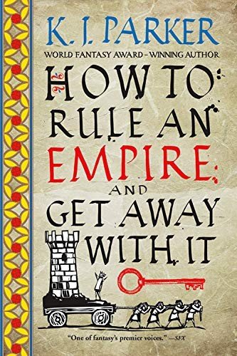 Cover of How to Rule an Empire and Get Away with It (The Siege, #2)