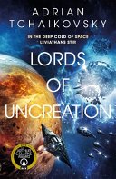 Cover of Lords of Uncreation (The Final Architecture, #3)