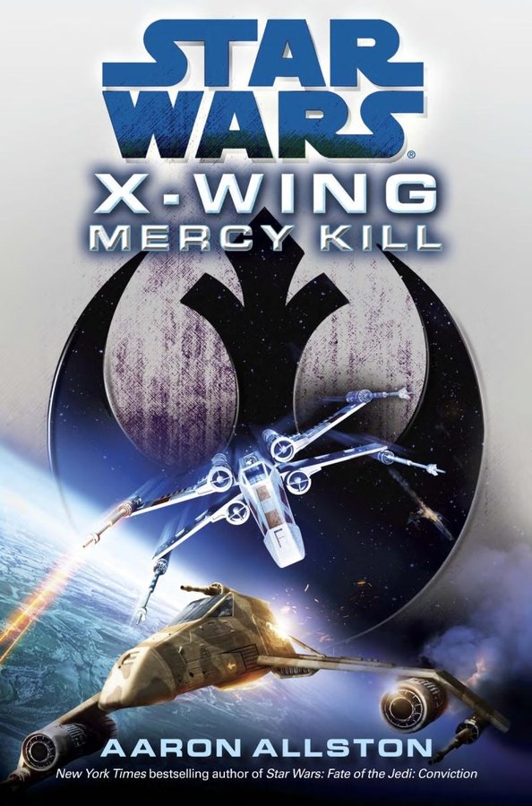 Cover of Mercy Kill (Star Wars: X-Wing, #10)