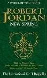 Cover of New Spring (The Wheel of Time, #0)