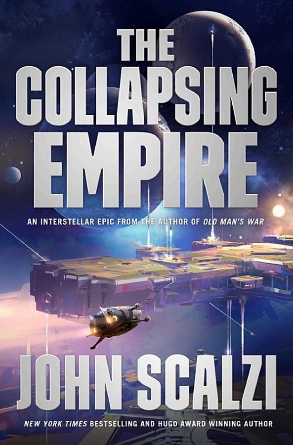 Cover of The Collapsing Empire (The Interdependency, #1)