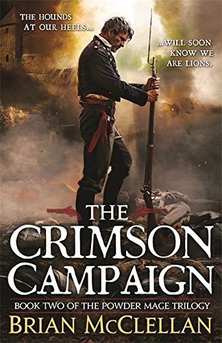 Cover of The Crimson Campaign (Powder Mage, #2)