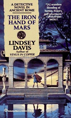 Cover of The Iron Hand of Mars (Marcus Didius Falco, #4)