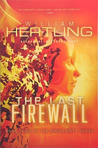 Cover of The Last Firewall (Singularity, #3)