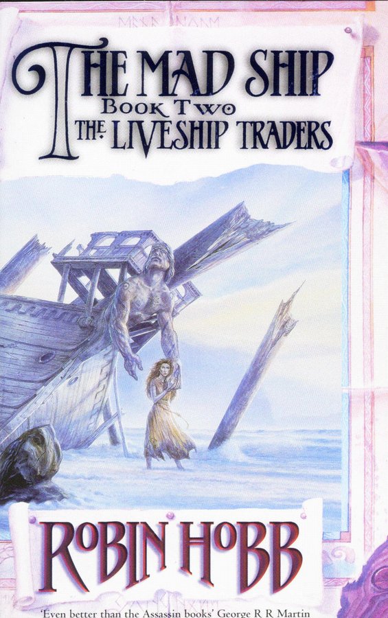 Cover of The Mad Ship (Liveship Traders, #2)