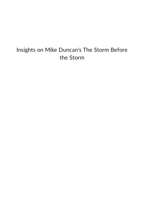 Cover of The Storm Before the Storm: The Beginning of the End of the Roman Republic