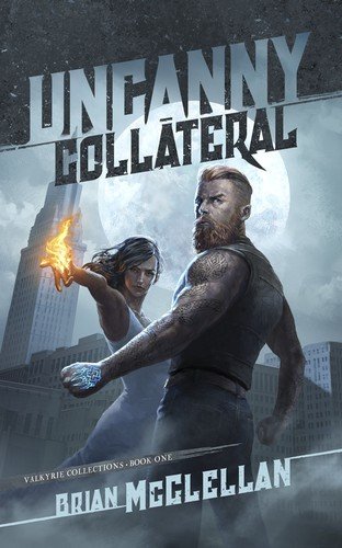 Cover of Uncanny Collateral (Valkyrie Collections, #1)