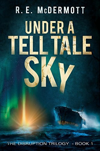 Cover of Under a Tell-Tale Sky (Disruption #1)