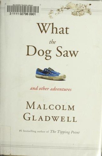 Cover of What the Dog Saw and Other Adventures