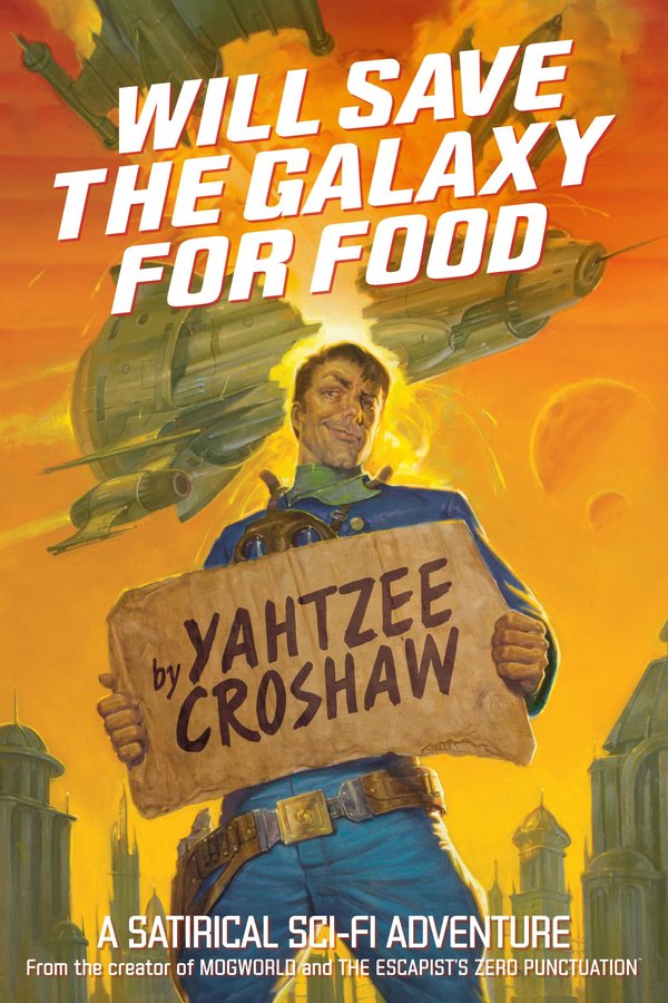 Cover of Will Save the Galaxy for Food (Jacques McKeown, #1)